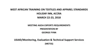 WEST AFRICAN TRAINING ON TEXTILES AND APPAREL STANDARDS  HOLIDAY INN, ACCRA  MARCH 22-23, 2018