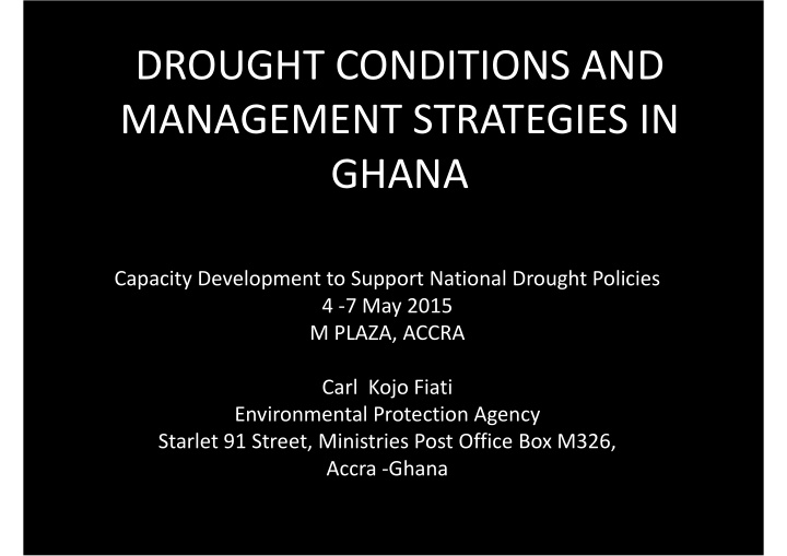 drought conditions and management strategies in ghana