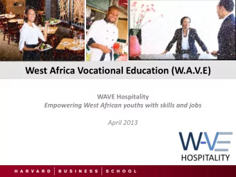 West Africa Vocational Education (W.A.V.E)  WAVE Hospitality  Empowering West African youths with