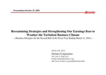 Reexamining Strategies and Strengthening Our Earnings Base to  Weather the Turbulent Business