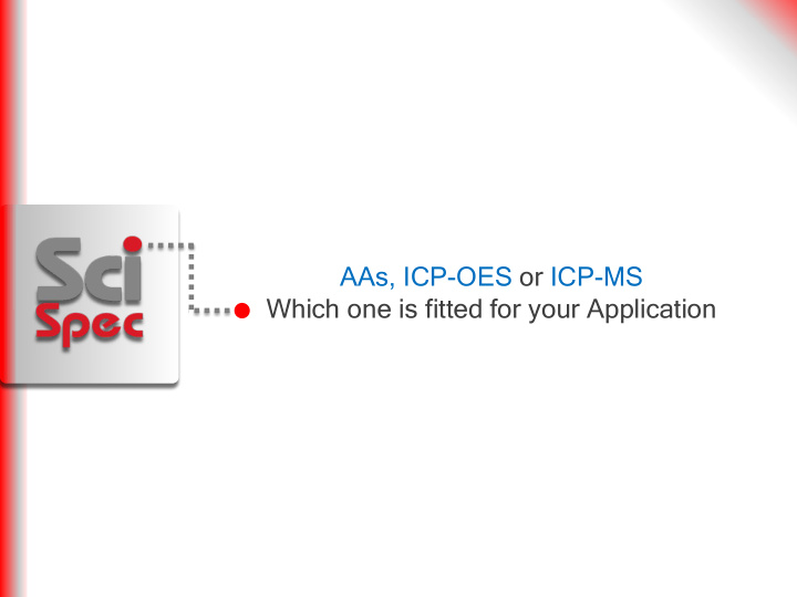 aas icp oes or icp ms which one is fitted for your