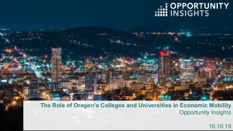The Role of Oregons Colleges and Universities in Economic Mobility  Opportunity Insights