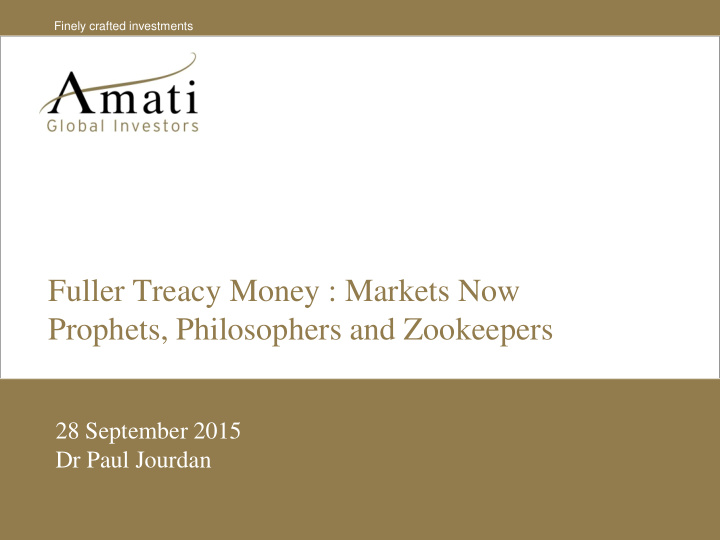 fuller treacy money markets now prophets philosophers and