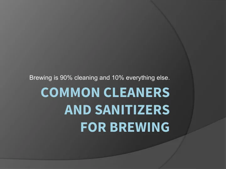 common cleaners and sanitizers for brewing key points to