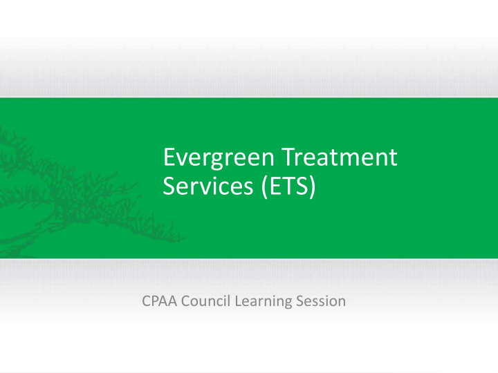 evergreen treatment services ets