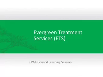 Evergreen Treatment  Services (ETS)  CPAA Council Learning Session  Prescription Opioids