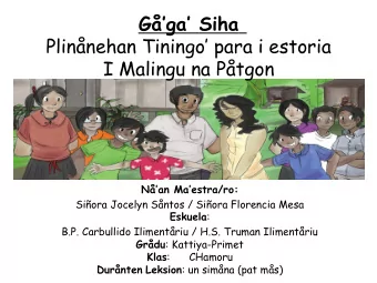 Gga Siha  Plinnehan Tiningo para i estoria  I Malingu na Ptgon  Nan