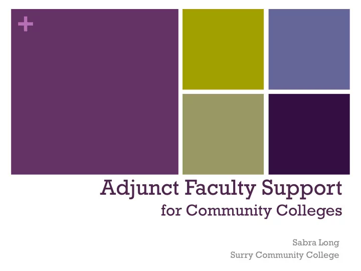 adjunct faculty support for community colleges sabra long