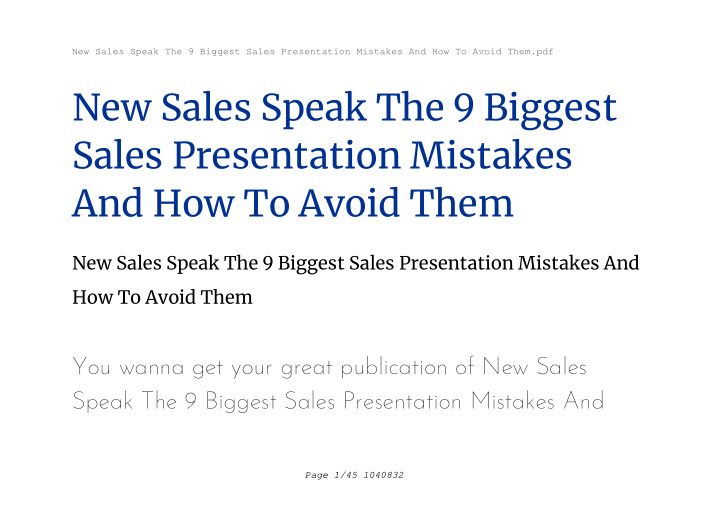 new sales speak the 9 biggest sales presentation mistakes