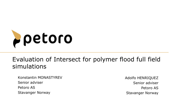 evaluation of intersect for polymer flood full field