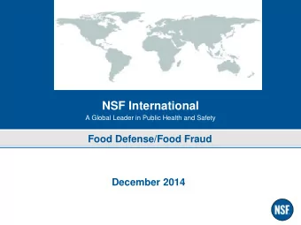 NSF International  A Global Leader in Public Health and Safety  Food Defense/Food Fraud  December