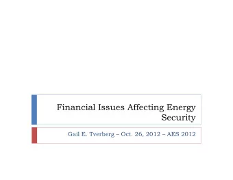 Financial Issues Affecting Energy  Security  Gail E. Tverberg  Oct. 26, 2012  AES 2012  World