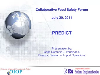 PREDICT  Presentation by:  Capt. Domenic J. Veneziano,  Director, Division of Import Operations