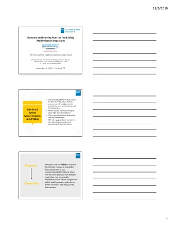 11/5/2019 Outcome and Learning from the Food Safety Modernization Inspections 39 th Annual Food