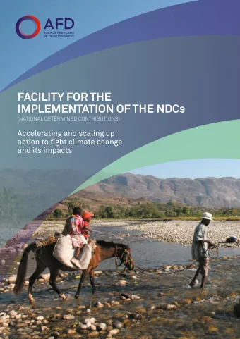 FACILITY FOR THE  IMPLEMENTATION OF THE NDCs  (NATIONAL DETERMINED CONTRIBUTIONS)  Accelerating and