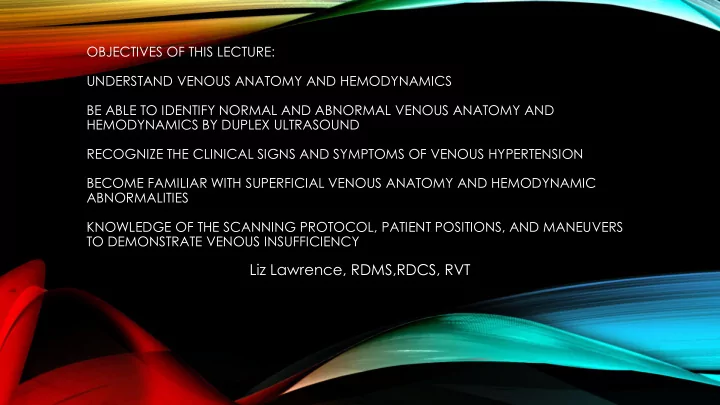 liz lawrence rdms rdcs rvt venous hemodynamics what