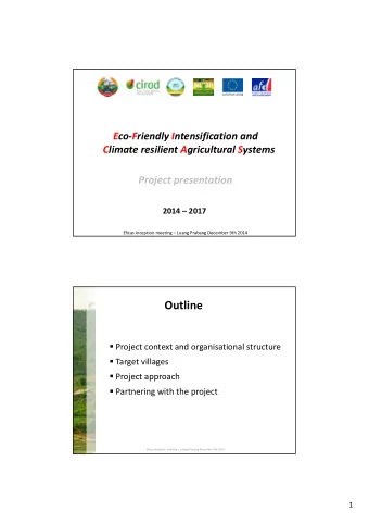 Outline  Project context and organisational structure  Target villages  Project approach