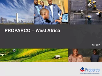 PROPARCO  West Africa  May 2017  Overview of Proparco  PROPARCO is a subsidiary of the Agence