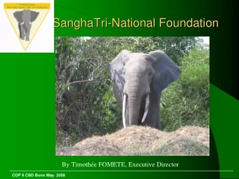 SanghaTri-  -National Foundation  National Foundation  SanghaTri  By Timothe FOMETE, Executive