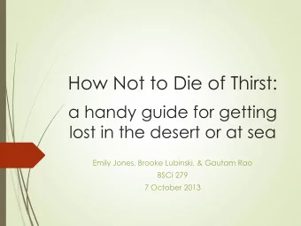 How Not to Die of Thirst:  a handy guide for getting  lost in the desert or at sea  Emily Jones,