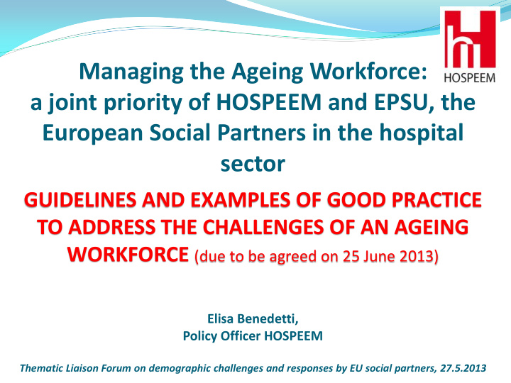 managing the ageing workforce a joint priority of hospeem