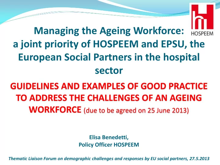 managing the ageing workforce a joint priority of hospeem