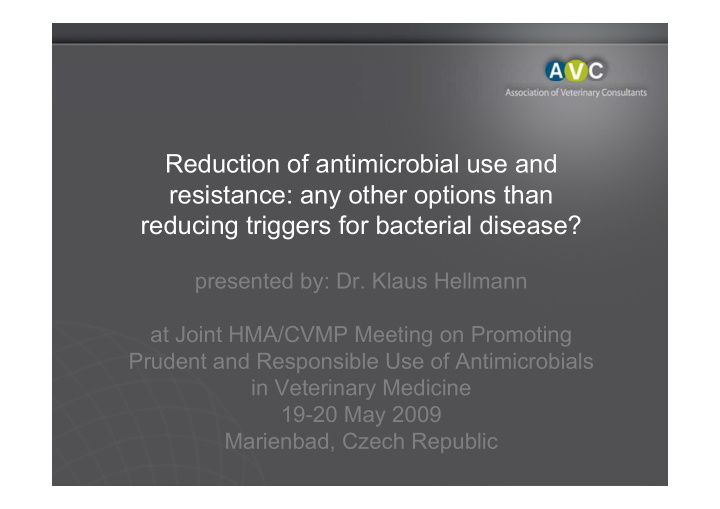 reduction of antimicrobial use and resistance any other