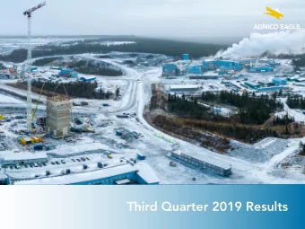 Third Quarter 2019 Results  Forward Looking Statements  The information in this presentation has