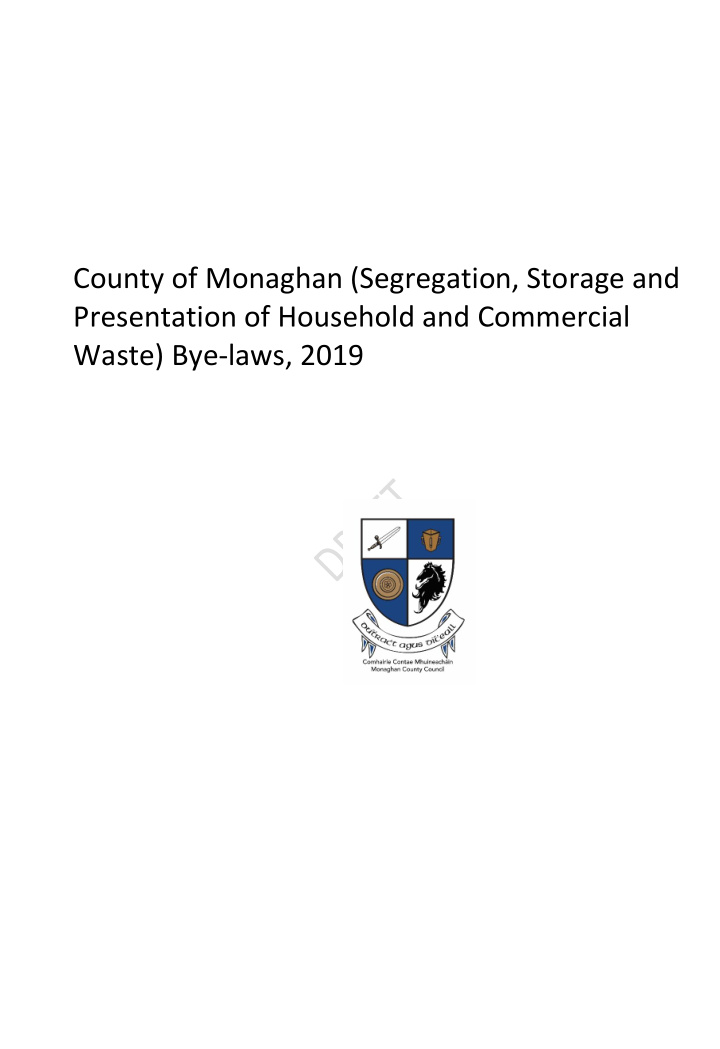 county of monaghan segregation storage and presentation