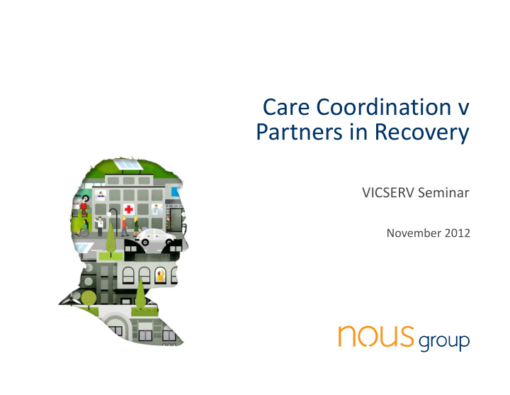 care coordination v partners in recovery