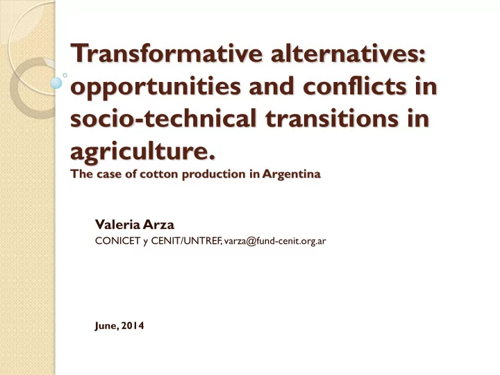 transformative alternatives opportunities and conflicts