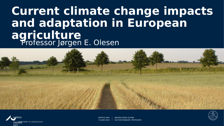 current climate change impacts and adaptation in european