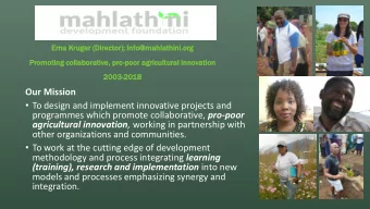 Our Mission  To design and implement innovative projects and programmes which promote
