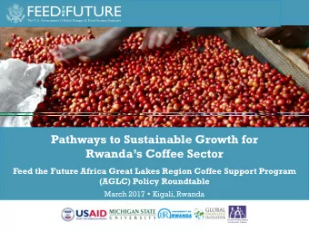 Pathways to Sustainable Growth for  Rwandas Coffee Sector  Feed the Future Africa Great Lakes