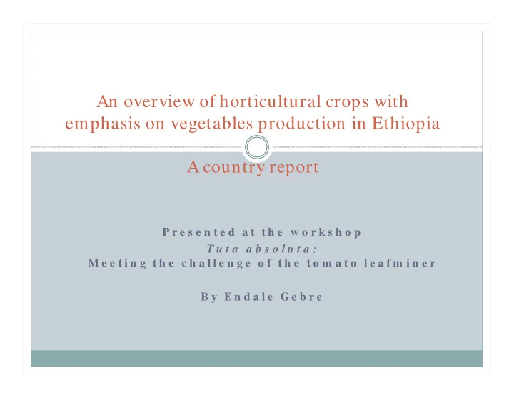 an overview of horticultural crops with emphasis on