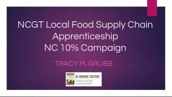 NCGT Local Food Supply Chain  Apprenticeship  NC 10% Campaign  TRACY M. GRUBB  From Lexington, NC