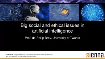 artificial intelligence  Prof. dr. Philip Brey, University of Twente Disclaimer: This presentation