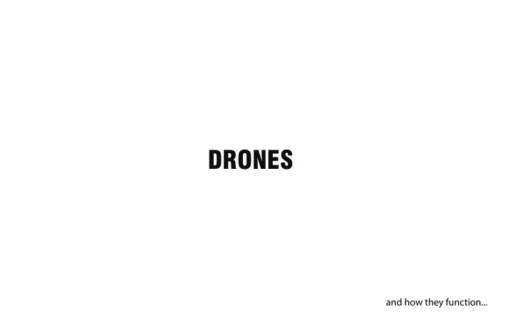 drones