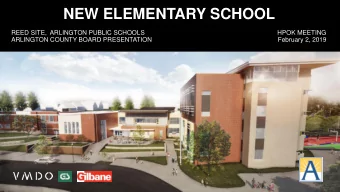 NEW ELEMENTARY SCHOOL  REED SITE,  ARLINGTON PUBLIC SCHOOLS  HPOK MEETING  ARLINGTON COUNTY BOARD