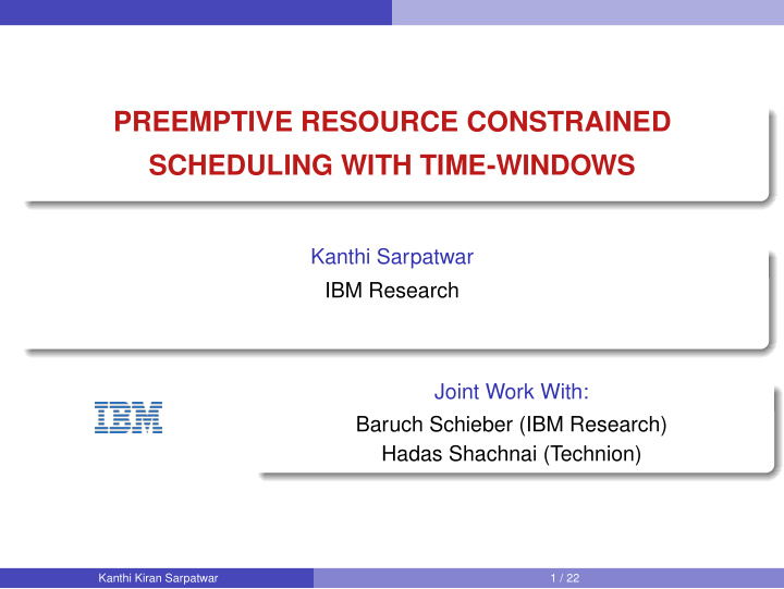 preemptive resource constrained scheduling with time