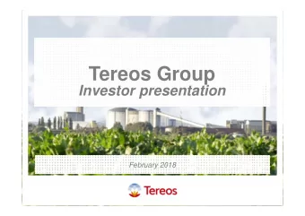 Tereos Group  Investor presentation  February 2018  Disclaimer  IMPORTANT: You must read the