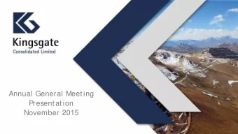 Annual General Meeting  Presentation  November 2015  Disclaimer  These materials include forward