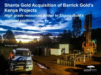 Kenya Projects  High grade resources added to Shanta Golds  regional portfolio  10 February 2020