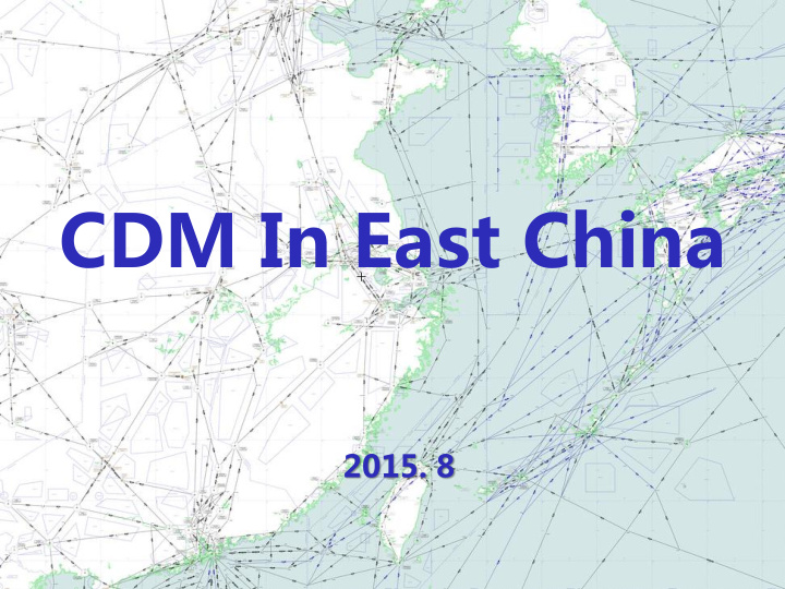 cdm in east china