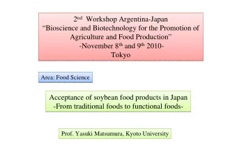 2 nd Workshop Argentina-Japan 2 nd Workshop Argentina-Japan  Bioscience and Biotechnology for