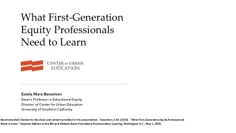 What First-Generation  Equity Professionals  Need to Learn 1  Estela Mara Bensimon  Deans