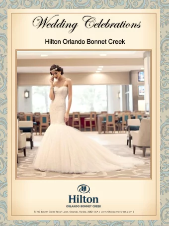 Wedding Celebrations  Hilton Orlando Bonnet Creek  14100 Bonnet Creek Resort Lane, Orlando,