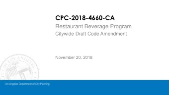 CPC-2018-4660-CA  Restaurant Beverage Program  Citywide Draft Code Amendment November 20 , 2018