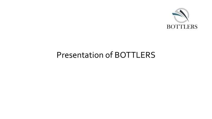 presentation of bottlers agenda