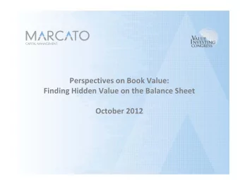 Perspectives on Book Value: Finding Hidden Value on the Balance Sheet October 2012  Disclosures